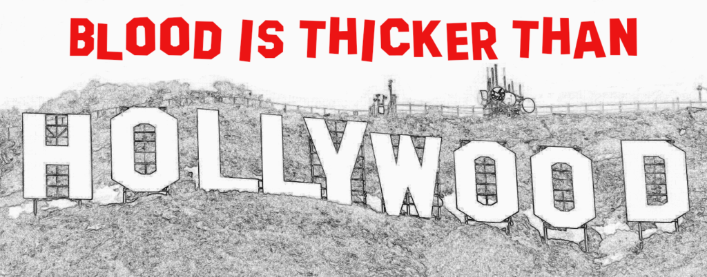 Blood Is Thicker Than Hollywood book cover