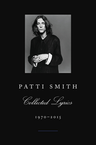 Patti Smith Collected Lyrics, 1970-2015 book cover