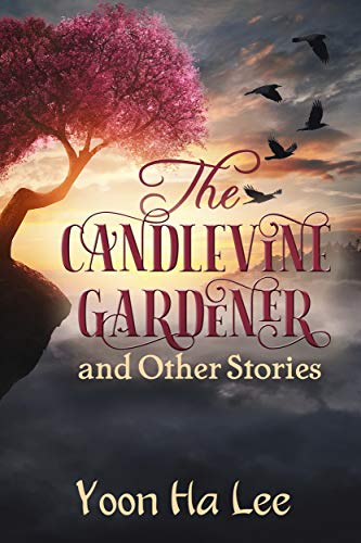 The Candlevine Gardener and Other Stories book cover