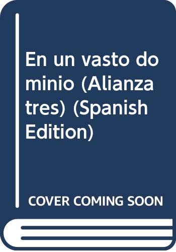 En un vasto dominio (Alianza tres) book cover