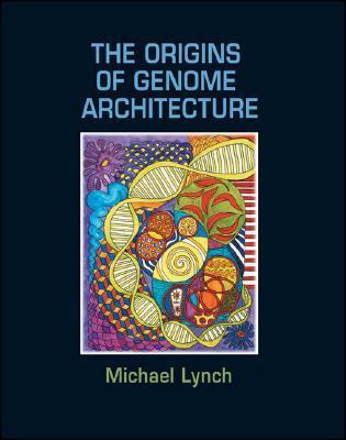 The Origins of Genome Architecture book cover