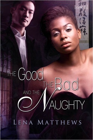 The Good, the Bad, and the Naughty book cover
