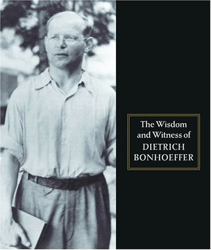 The Wisdom and Witness of Dietrich Bonhoeffer book cover