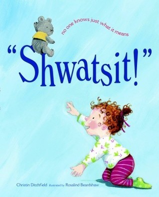 Shwatsit! book cover