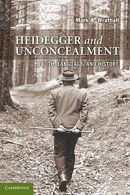 Heidegger and Unconcealment book cover
