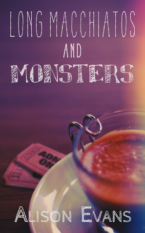 Long Macchiatos and Monsters book cover
