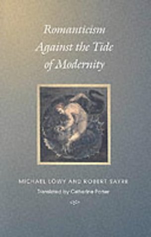 Romanticism Against the Tide of Modernity book cover