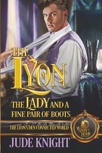The Lyon, the Lady and a Fine Pair of Boots book cover
