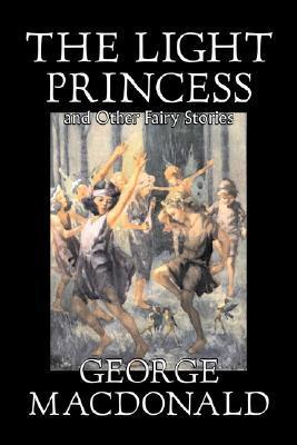 The Light Princess and Other Fairy Stories book cover