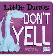 Little Dinos Don't Yell book cover