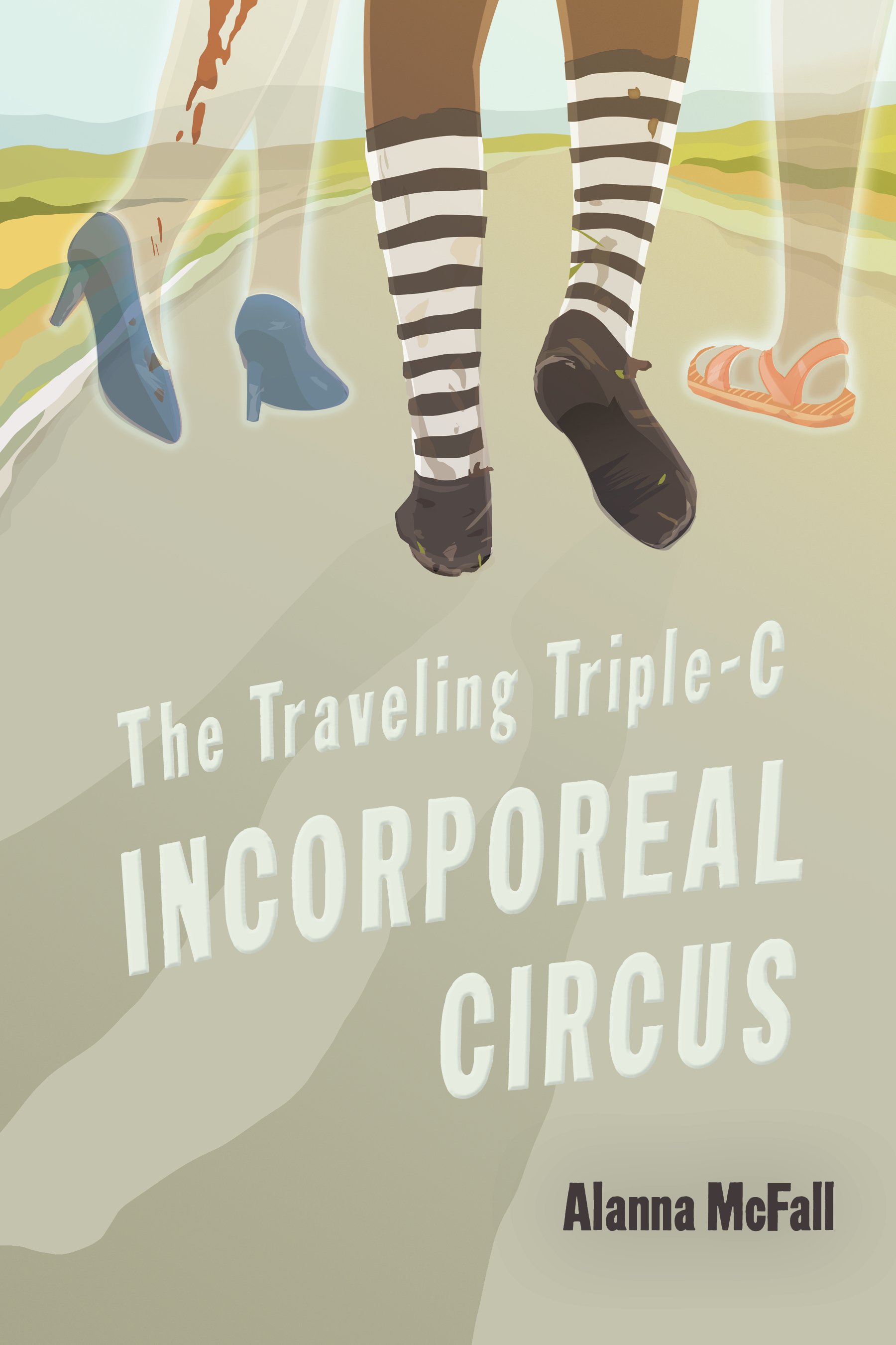 The Traveling Triple-C Incorporeal Circus book cover