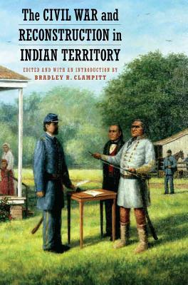 The Civil War and Reconstruction in Indian Territory book cover