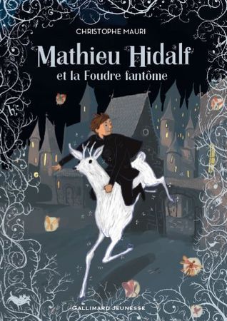 Mathieu Hidalf (Tome 2) - Mathieu Hidalf et la foudre fantôme book cover