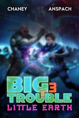 Big Trouble, Little Earth 3 book cover