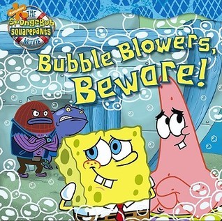 Bubble Blowers, Beware! (Spongebob Squarepants book cover