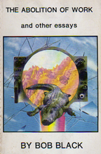 The Abolition of Work and Other Essays book cover