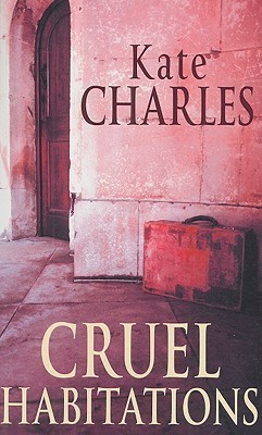 Cruel Habitations book cover