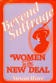 Beyond Suffrage, Women in the New Deal book cover