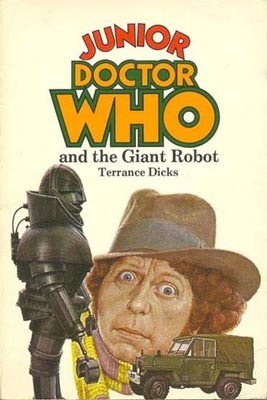 Junior Doctor Who and the Giant Robot book cover