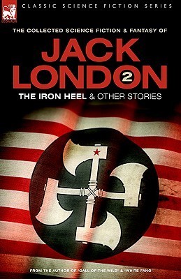 The Collected Science Fiction and Fantasy of Jack London book cover 2