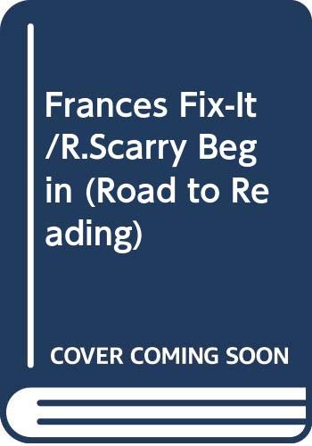 Frances Fix-It/R.Scarry Begin book cover