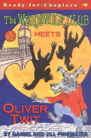 The Werewolf Club Meets Oliver Twit book cover
