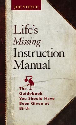 Life's Missing Instruction Manual book cover