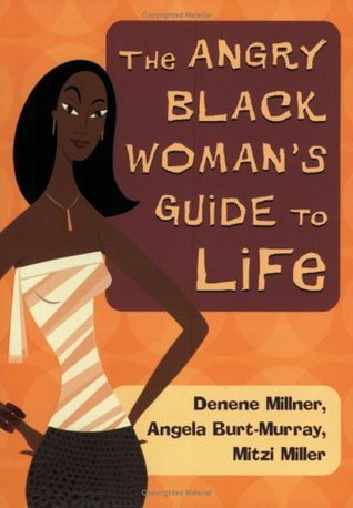 The Angry Black Woman's Guide to Life book cover