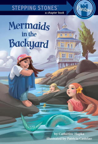 Mermaids in the Backyard (A Stepping Stone Book book cover