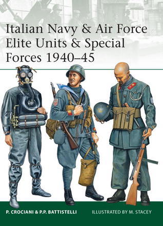 Italian Navy & Air Force Elite Units & Special Forces 1940-45 book cover