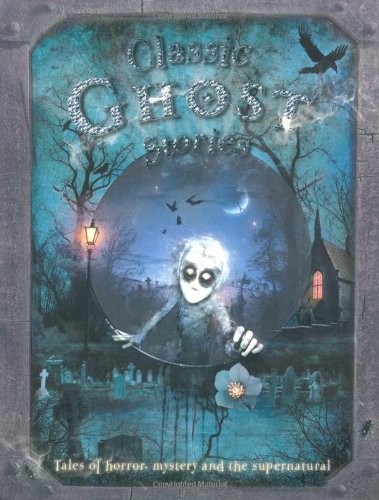 Classic Ghost Stories book cover