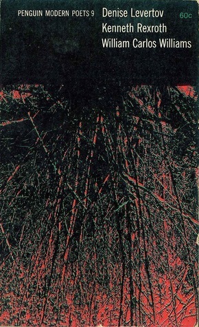 Denise Levertov, Kenneth Rexroth, William Carlos Williams book cover