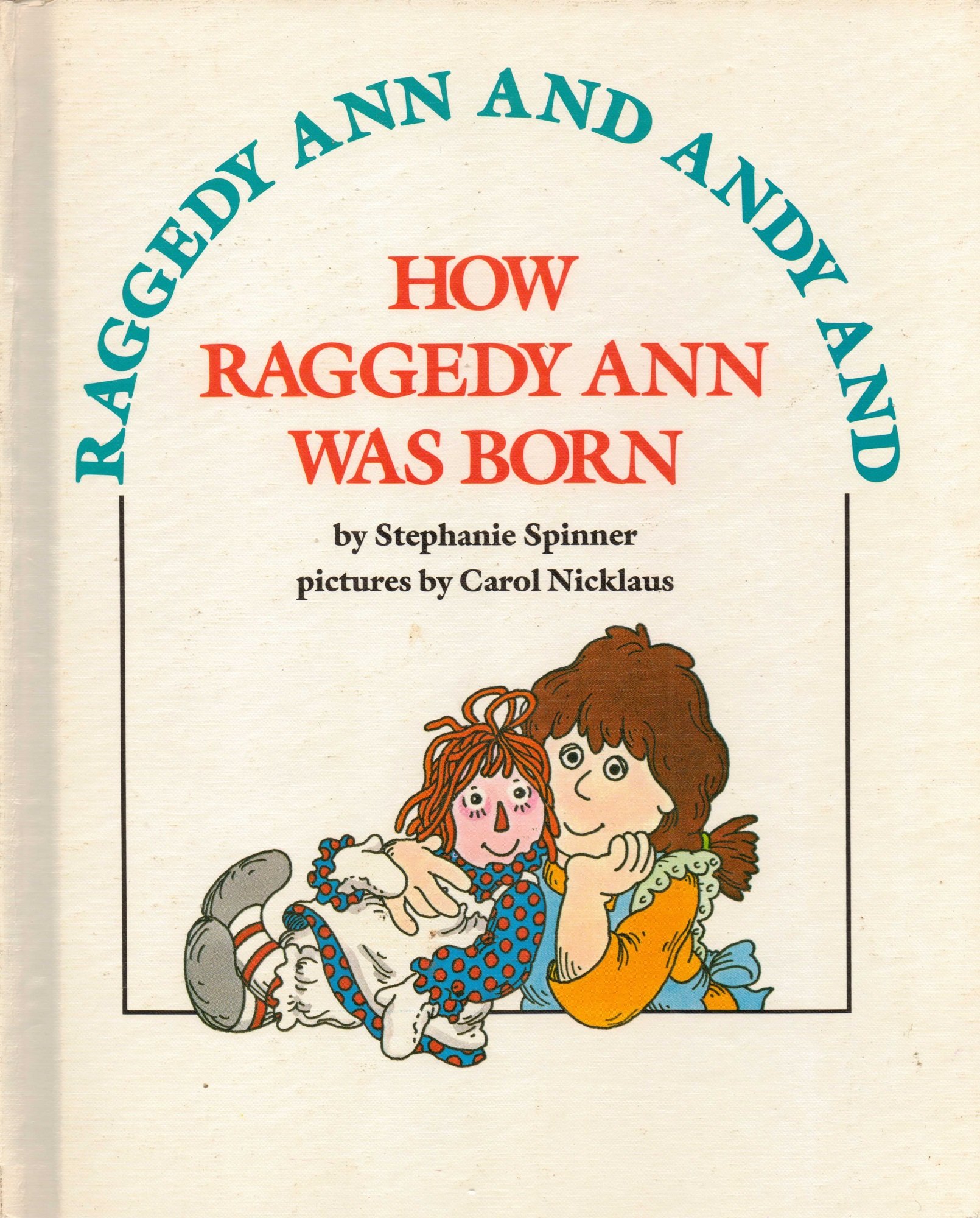 Raggedy Ann and Andy and How Raggedy Ann Was Born book cover