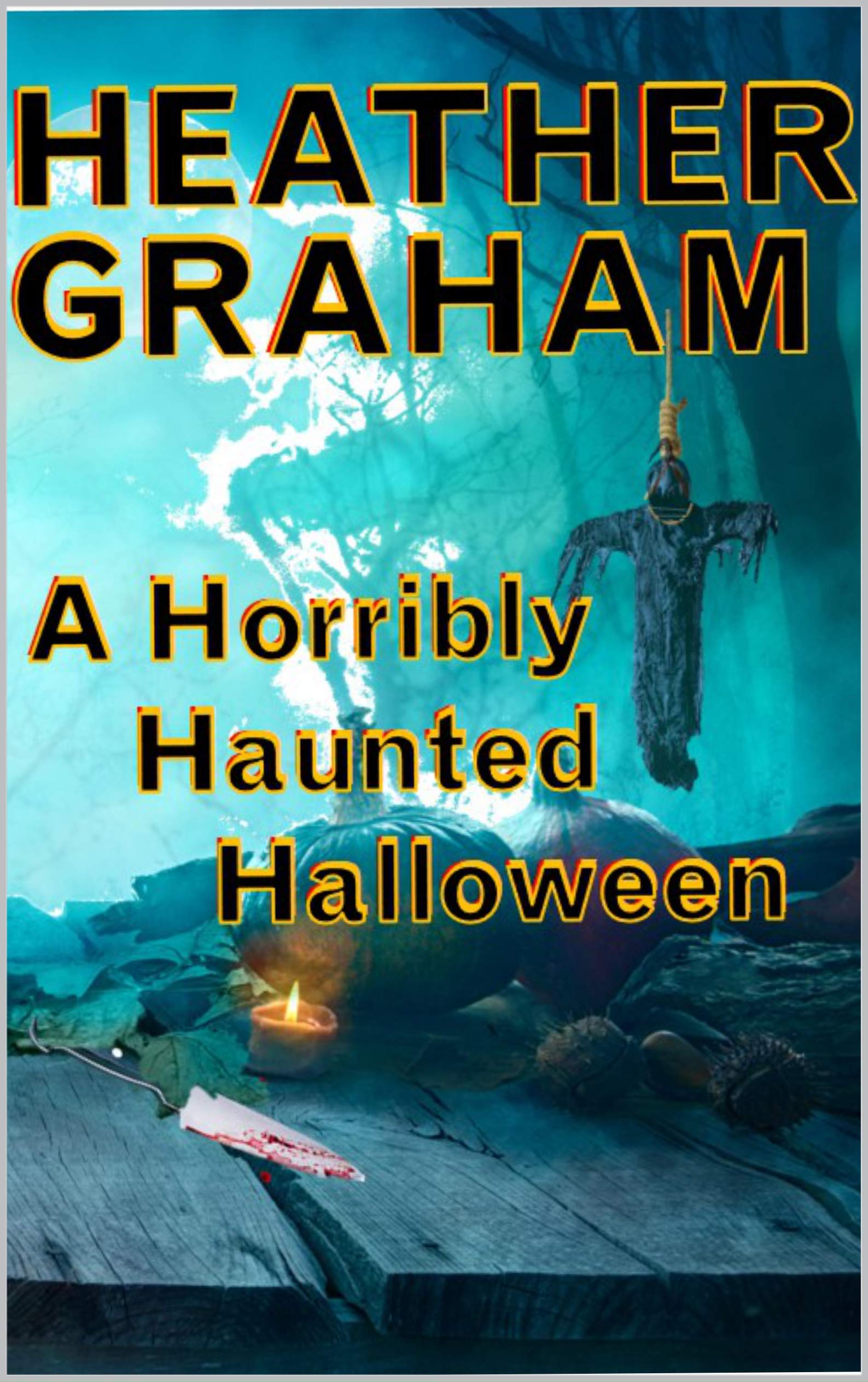 A Horribly Haunted Halloween book cover