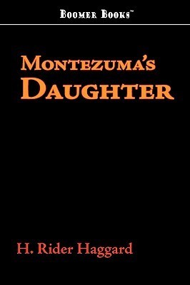 Montezuma's Daughter book cover