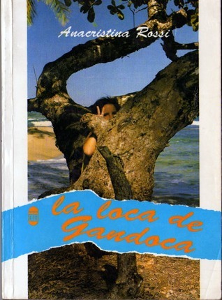 La loca de Gandoca book cover