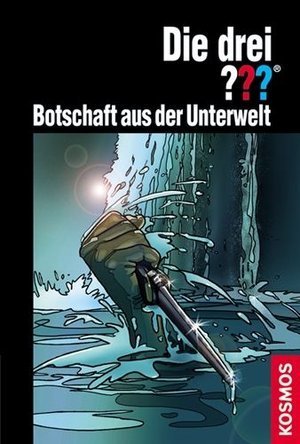 Die drei ???. Botschaft aus der Unterwelt (Die drei Fragezeichen, #153). book cover
