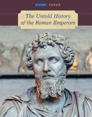 The Untold History of the Roman Emperors book cover