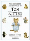 The Complete Adventures of Tom Kitten and His Friends book cover