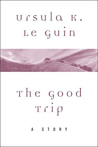 The Good Trip book cover