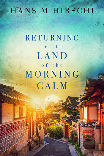 Returning to the Land of the Morning Calm book cover