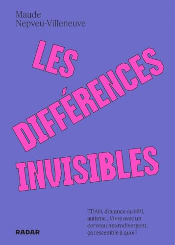 Les différences invisibles - TDAH, douance ou HPI, autisme.. book cover