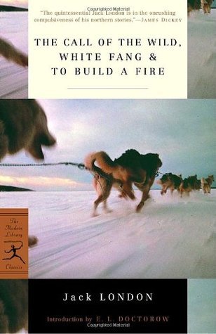 The Call of the Wild/White Fang/To Build a Fire book cover