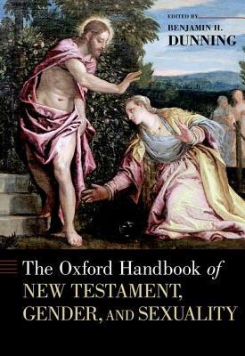 The Oxford Handbook of New Testament, Gender, and Sexuality book cover