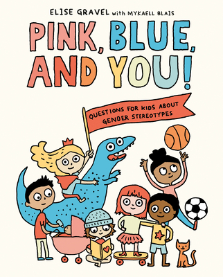 Pink, Blue, and You! book cover