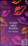 Is Skin Deep, Is Fatal book cover