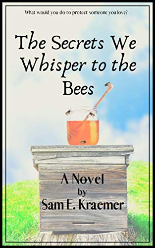 The Secrets We Whisper to the Bees book cover
