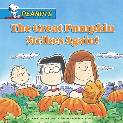 The Great Pumpkin Strikes Again! book cover