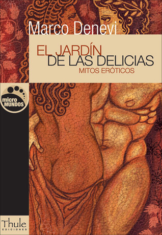 El jardín de las delicias. Mitos eróticos book cover