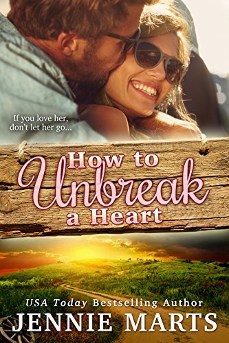 How To Unbreak A Heart book cover